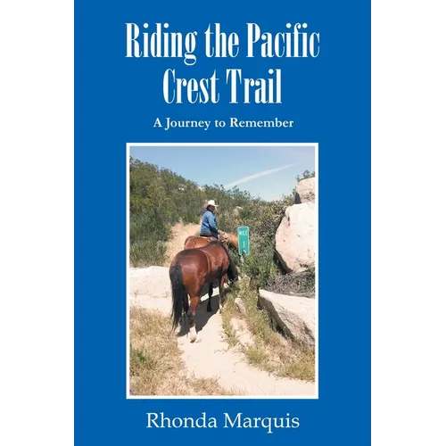 Riding the Pacific Crest Trail: A Journey to Remember
