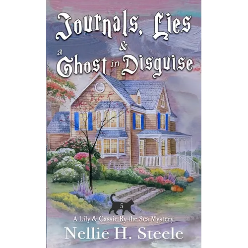 Journals, Lies & a Ghost in Disguise