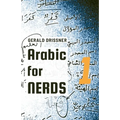 Arabic for Nerds 1: Fill the Gaps - 270 Questions about Arabic Grammar