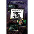 Ghost in the Machine: Skeleton Creek #2