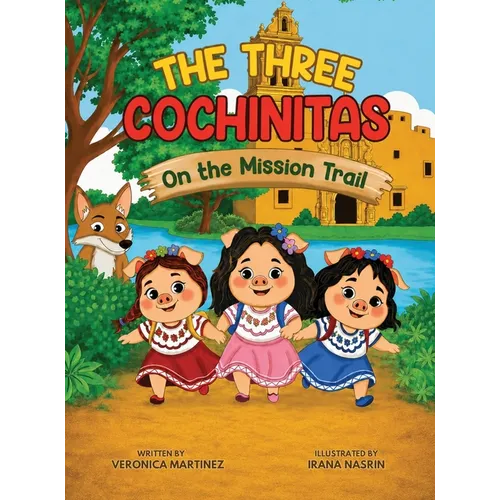 The Three Cochinitas On The Mission Trail
