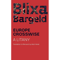 Europe Crosswise: A Litany