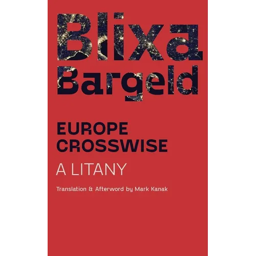 Europe Crosswise: A Litany