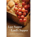 Last Supper and Lord's Supper