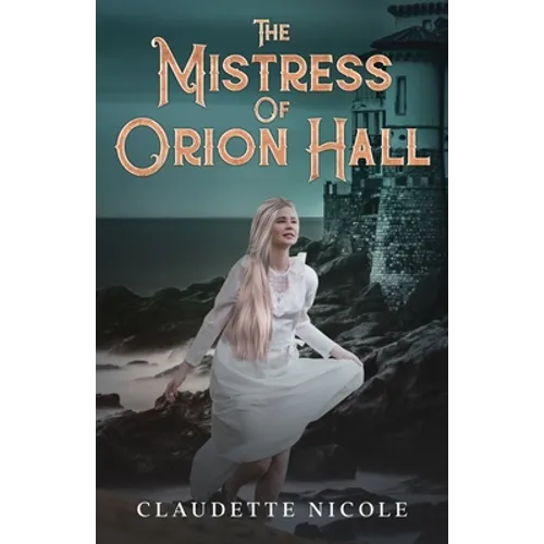 The Mistress of Orion Hall