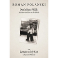 Don't Run! Walk!: A Father and Son in the Shoah