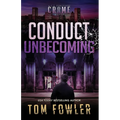Conduct Unbecoming: A C.T. Ferguson Crime Novel