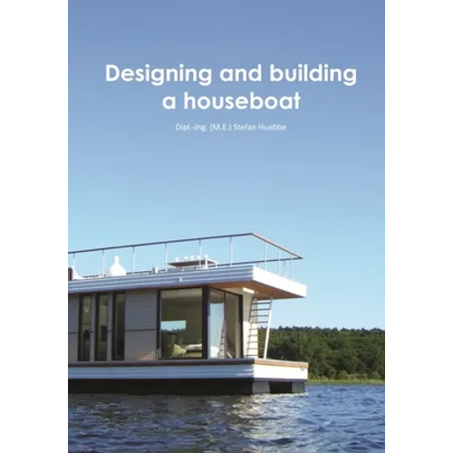 Designing and building a houseboat