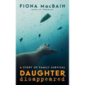 Daughter, Disappeared