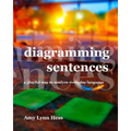 Diagramming Sentences: A Playful Way to Analyze Everyday Language