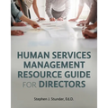 Human Services Management Resource Guide for Directors