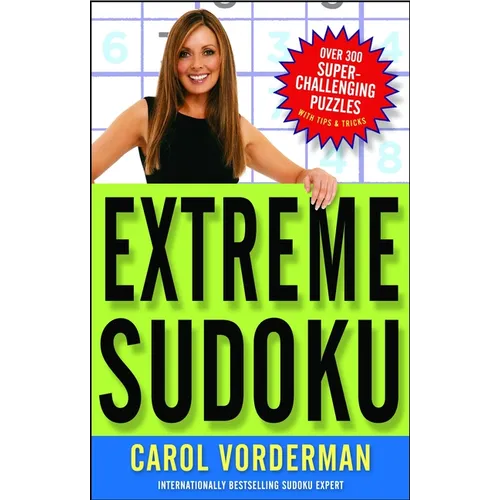 Extreme Sudoku: Over 300 Super-Challenging Puzzles with Tips & Tricks