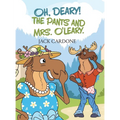 Oh, Deary! The Pants and Mrs. O'Leary