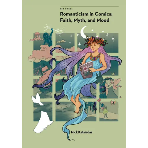 Romanticism in Comics: Faith, Myth, and Mood
