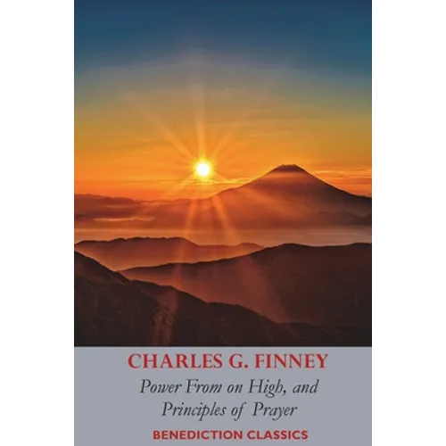 Power From on High, AND Principles of Prayer