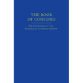 The Book of Concord: The Confessions of the Evangelical Lutheran Church