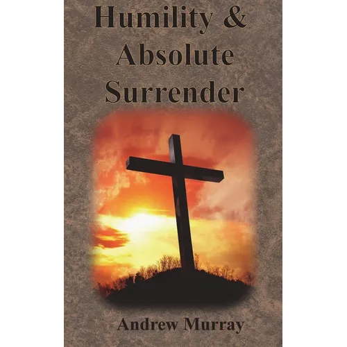 Humility & Absolute Surrender