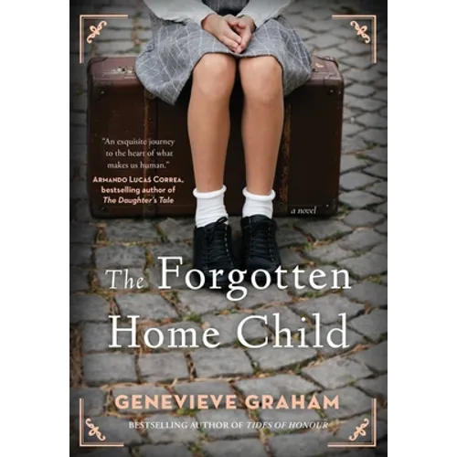 The Forgotten Home Child