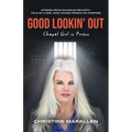 Good Lookin' Out: Chapel Girl in Prison