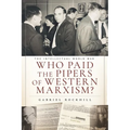 Who Paid the Pipers of Western Marxism?