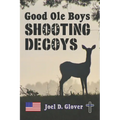 Good Ole Boys Shooting Decoys