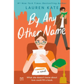 By Any Other Name