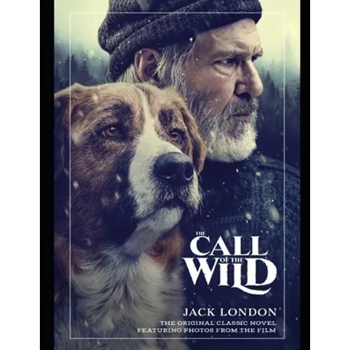 The Call Of The Wild: By Jack London