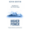 Buddhism & the Twelve Steps: Higher Power