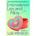 Embroidered Lies and Alibis