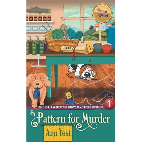 A Pattern for Murder (The Bait & Stitch Cozy Mystery Series, Book 1)