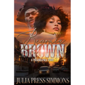 Begonia Brown: A Philadelphia Story