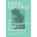 Data-Minded: An Entrepreneur's Guide to a Data Startup