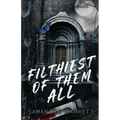 Filthiest Of Them All