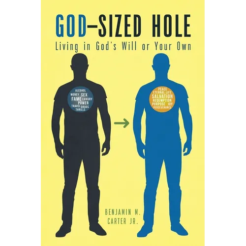 God-Sized Hole: Living in God's Will or Your Own