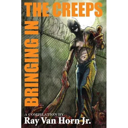 Bringing in the Creeps