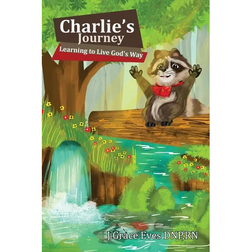 Charlie's Journey: Learning to Live God's Way