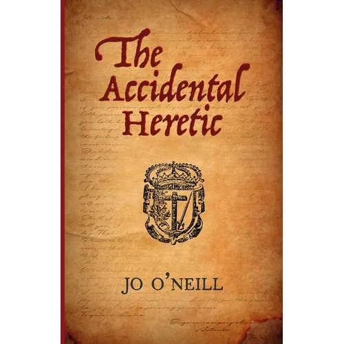 The Accidental Heretic
