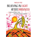 Believing in Light After Darkness: Displacement and Refugee Resettlement