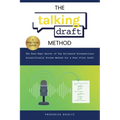 The Talking Draft Method: Hollywood's Secret for a Fast First Draft