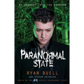 Paranormal State: My Journey Into the Unknown