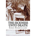 The Sickness Unto Death