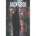 Jack$ Boi: A Tale of Urban Terror