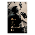 Men I'm Not Married To