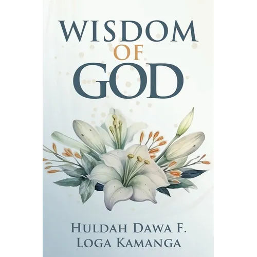 The Wisdom of God