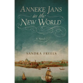 Anneke Jans in the New World
