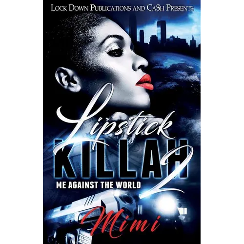 Lipstick Killah 2: Me Against the World