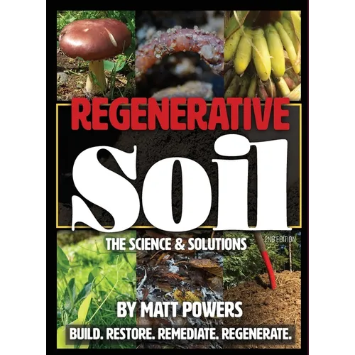 Regenerative Soil: The Science & Solutions - the 2nd Edition