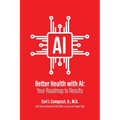 Better Health with AI: Your Roadmap to Results