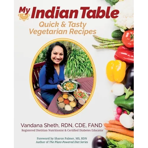 My Indian Table: Quick & Tasty Vegetarian Recipes
