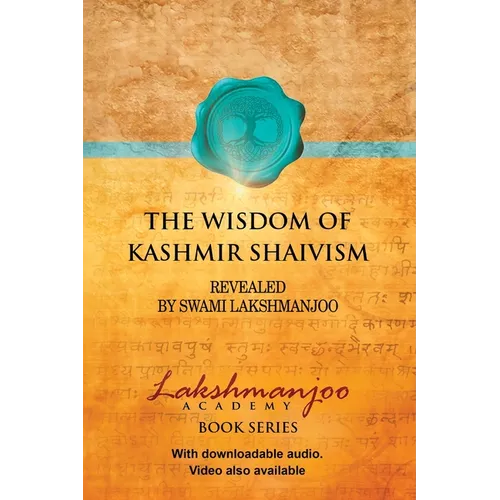 The Wisdom of Kashmir Shaivism